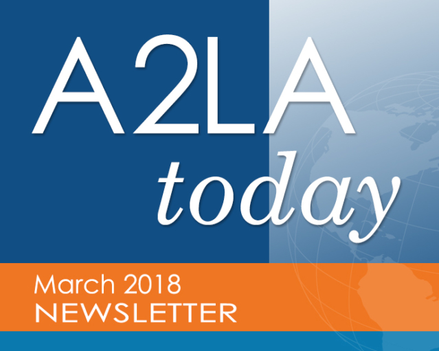 A2LA Today March 2018 Newsletter
