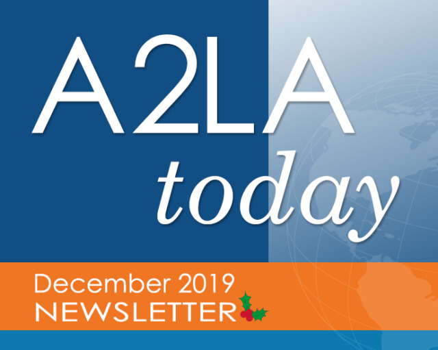 A2LA Today December 2019 Newsletter