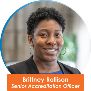 Headshot of Brittney Rollison with her title Senior Accreditation Officer